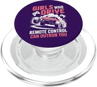 Girls Who Drive Remote Control Can Outrun You RC Car Design PopSockets PopGrip for MagSafe