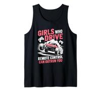 Girls Who Drive Remote Control Can Outrun You RC Car Design Tank Top