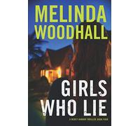 Girls Who Lie: A Mercy Harbor Thriller: 4