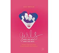 Girls Who Like Boys Who Like Boys: Women and Gay Male Pornography and Erotica