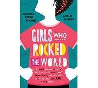 Girls Who Rocked The World