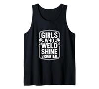 Girls Who Weld Shine Brighter Welder Pride Tank Top