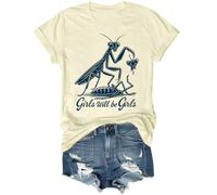 Girls Will Be Girls T-Shirt, Praying Mantis Graphic Tees Unisex