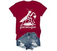 Girls Will Be Girls T-Shirt, Praying Mantis Graphic Tees Unisex Claret