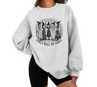 Girls Will Be Girls Witch Sweatshirt, Girls Will Be Girls Witch Shirt, Girls Will Be Girls Witch Halloween Sweatshirt Grey