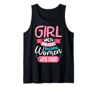 Girls with Dreams Become Women with Vision Tank Top