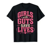 Girls with Guts Save Lives Emts T-Shirt