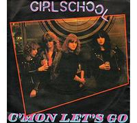 Girlschool - C'MON LET'S GO 7 INCH (7" VINYL 45) UK BRONZE 1981
