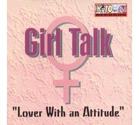 Girltalk - Lover With An Attitude
