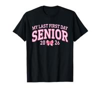 Girly Coquette My Last First Day Senior 2026 Class of 2026 T-Shirt