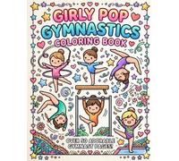 Girly Pop Gymnastics Coloring Book: 50+ Easy, Cute & Bold Border Gymnast Coloring Pages for Beginners and Little Gymnasts (Girly Pop Sports Coloring Collection)