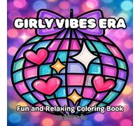 GIRLY VIBES ERA: Fun and Relaxing Coloring Book