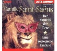gírner,lutz/+ - Der Karneval der Tiere. CD. . Eine zoologische Fantasie