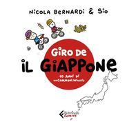 Giro de Il Giappone. Dieci anni di unCommon:Wheels (Feltrinelli Comics)