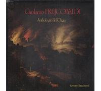Girolamo Frescobaldi - Anthologie de L'orgue