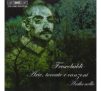Girolamo Frescobaldi - Frescobaldi: Arie, toccate e canzoni