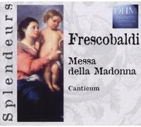 Girolamo Frescobaldi - Frescobaldi: Messa della Madonna - Canticum