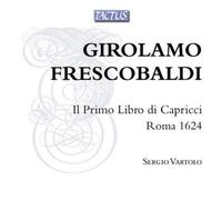 Girolamo Frescobaldi Girolamo Frescobaldi: Il Primo Libro Di Capricci (CD) Album