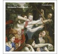 Girolamo Frescobaldi : Girolamo Frescobaldi: Toccate/Capricci/Fiori Musicali CD