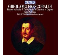 Girolamo Frescobaldi : Girolamo Frescobaldi: Toccate E Partite NEW