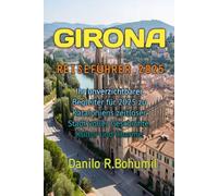 GIRONA REISEFÜHRER 2025