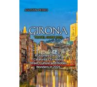 GIRONA TRAVEL GUIDE 2026