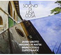 Girotto / De Mattia / Cesselli / Kaucic - Il Sogno Di Una Cosa