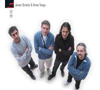 GIROTTO JAVIER & AIRES TANGO - 10/15