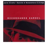 Girotto, Javier - Recordando Gardel