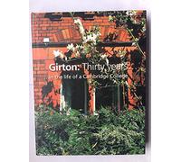 Girton - Thirty years in the life of a Cambridge College