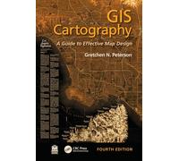 GIS Cartography: A Guide to Effective Map Design