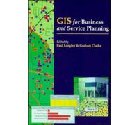 GIS for Business and Service Planning