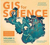 GIS for Science, Volume 2: Applying Mapping and Spatial Analytics (GIS for Science, 2)
