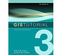 GIS Tutorial 3: Advanced Workbook