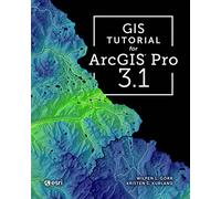 GIS Tutorial for ArcGIS Pro 3.1
