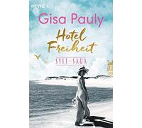 Gisa Pauly Hotel Freiheit (Paperback)