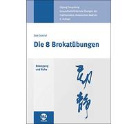 Gisela Hildenbrand Jiao Guorui Die 8 Brokatübungen (Hardback)