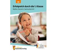 Gisela Specht S Erfolgreich durch die 1. Klasse - Mathe, Deutsch, Sa (Paperback)