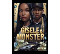Gisele & Monster: An Urban Fiction Love Story