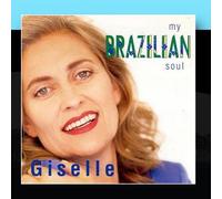 Giselle - My Brazilian Soul