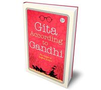 Gita According to Gandhi