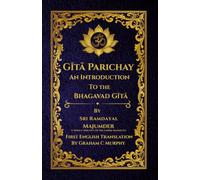 Gita Parichay an Introduction to the Bhagavad-Gita