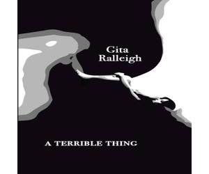 Gita Ralleigh A Terrible Thing Paperback Book Gita Ralleigh Multicolor