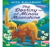 Gita Ralleigh The Destiny of Minou Moonshine Paperback Book Gita Ralleigh Multicolor