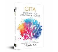 GITA: Spirituality For Leadership & Success