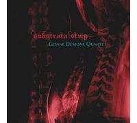 Gitane Demone Quartet - Substrata Strip