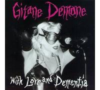 Gitane Demone - With Love & Dementia