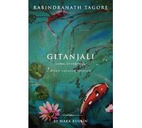 Gitanjali (Song Offerings) a New English Version