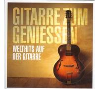 Gitarre zum Geniessen - Welthits auf der Gitarre -Apache,verde, My way, Sempere, Lady in red, If you could hear my mind, Con Brio, Yesterday, Albatros, Anna's Dream, Samba Pa Ti, Bahia, Killing me softtly, Wonderful tonight