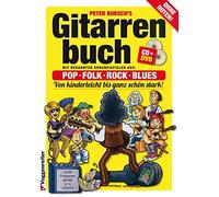Gitarrenbuch 1: Das populärste Gitarrenbuch ohne Noten! Von kinderleicht anz schön stark. Pop, Folk, Rock und Blues